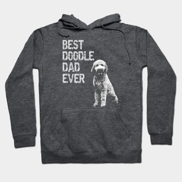 Best Doodle Dad Ever - Goldendoodle Dad Shirt Pet Owner Gift Hoodie by Curryart